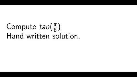 computing tan(pi/8) using the definition of the tangente and regular angles.
