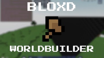 How to use WorldBuilder in Bloxd.io!