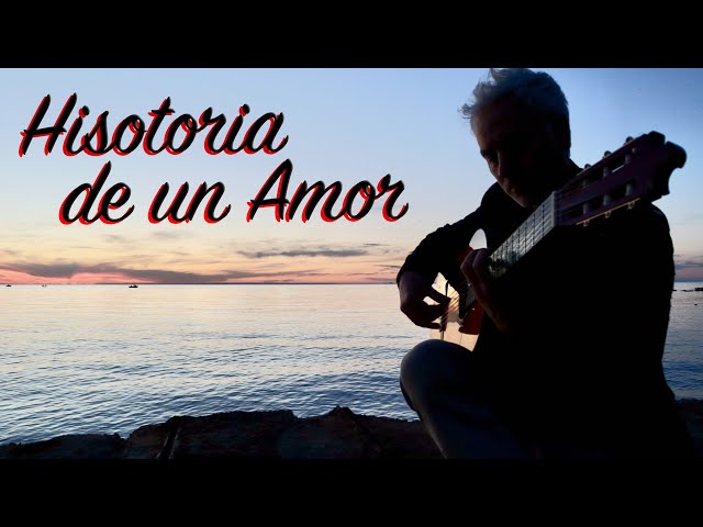 Historia De Un Amor Guitar Arrangement - Fingerstyle class=