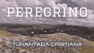 Video thumbnail of "JOSE NAVARRO Y RUMI - PEREGRINO - TUNANTADA CRISTIANA #tunantadacristiana"