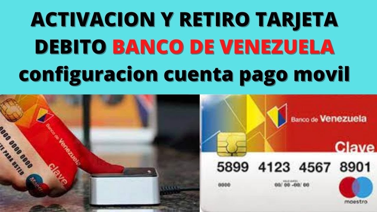 BANCO DE VENEZUELA activacion de CUENTA y RETIRO DE TARJETA DEBITO YouTube BANCO DE VENEZUELA activacion de CUENTA y RETIRO DE TARJETA DEBITO YouTube