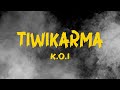 K O I Tiwikarma Lirik Video K O I Tiwikarma Lirik Video