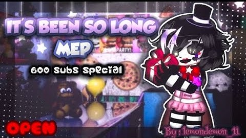 ITS BEEN SO LONG MEP💜❗✨ ll 600 subs special ll OPEN!