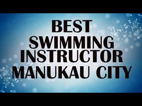 Swimming Instructor in Manukau City, New Zealand