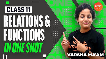 Relations and Functions [ ONE SHOT🎯✌️ ] CBSE Term 1 | Class 11 Math | CBSE/JEE 2023 | Vedantu NCERT