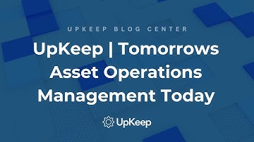 Revolutionizing Operations with Asset Operations Management | UpKeep Explains