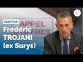 Ref:s-4IVs5hOFU Commande publique : audition de fr�d�ric trojani (ex-surys)