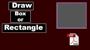 How to Draw a Box in a PDF Document Adobe Acrobat Pro 2020