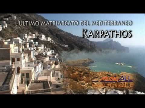 Karpathos 1 parte. L'ultimo matriarcato del mediterraneo.