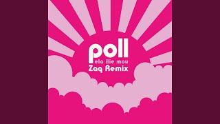 Ela ilie mou (Zaq Remix)