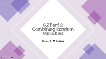 AP Stats: Combining Random Variables