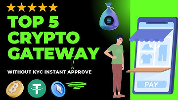 Top 5 Crypto Payment Gateways for Instant Approval | Best for Websites