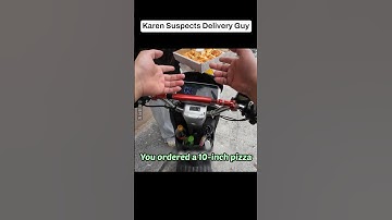 Karen Suspects Delivery Guy