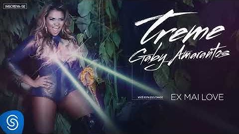 Gaby Amarantos - Ex Mai Love [Áudio Oficial]