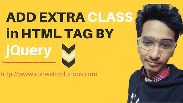 How to add CLASS in HTML by jQuery I Adding class by jQuery I Rbn Web Solutions