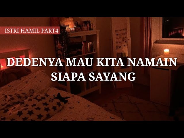 ISTRI HAMIL Part 4 | Dedenya mau dinamain siapa sayang? | ASMR Husband indonesia class=