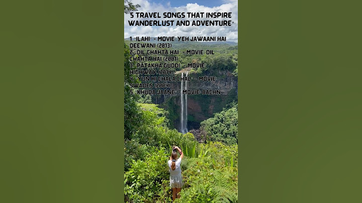 5 Travel Songs that Inspire Wanderlust and Adventure"