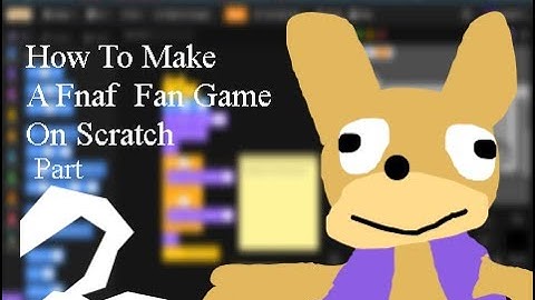 How To Make An Advanced Fnaf Fan Game On Scratch Part 2: The Basics Of Doors and Monitor
