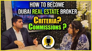 How To Become A Real Estate Agent In Dubai | Dubai Real Estate Podcast | How Much Realtors Make 💵