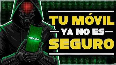 Así Hackean Tu Móvil Cada Día