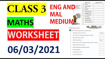 CLASS 3 MATHS WORKSHEET /MARCH 6/ ENG AND MAL MEDIUM / KERALA SYLLABUS