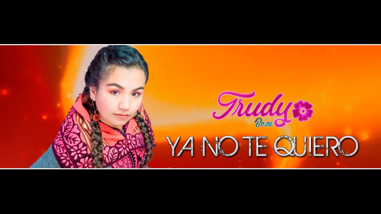 TRUDY BOZA - Ya no te Quiero - FAMECO FILMS ( Oficial )