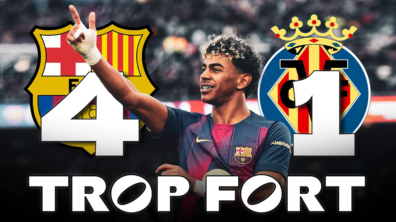 BARÇA 4-1 VILLARREAL ⎮ 1er triplé pour Lamine Yamal 🔥 Le Barça reste leader de Liga 👑