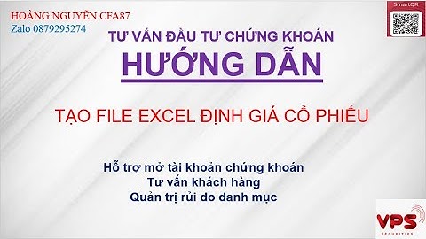 Hướng dẫn tạo file EXCEL "ĐỊNH GIÁ CỔ PHIẾU"-2022.Định giá cổ phiếu là đơn giản!!!