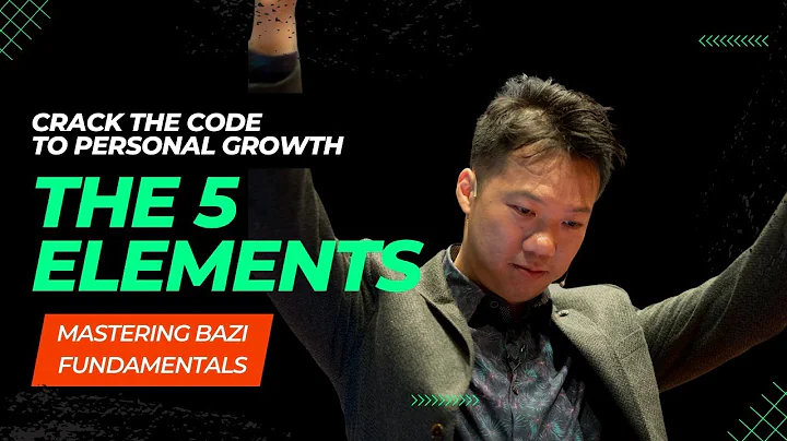 Crack the Code to Personal Growth with The 5 Elements | Mastering Bazi Fundamentals - DayDayNews