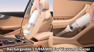 Rechargeable Vacuum LIUHAWK Car Vacuum Cleaner Powerful Suction, Hand Vacuum Portable Mini Vacuum by Chaudhry Auto Store 146 views 3 weeks ago 4 minutes, 5 seconds