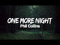 One More Night Phil Collins Lyrics