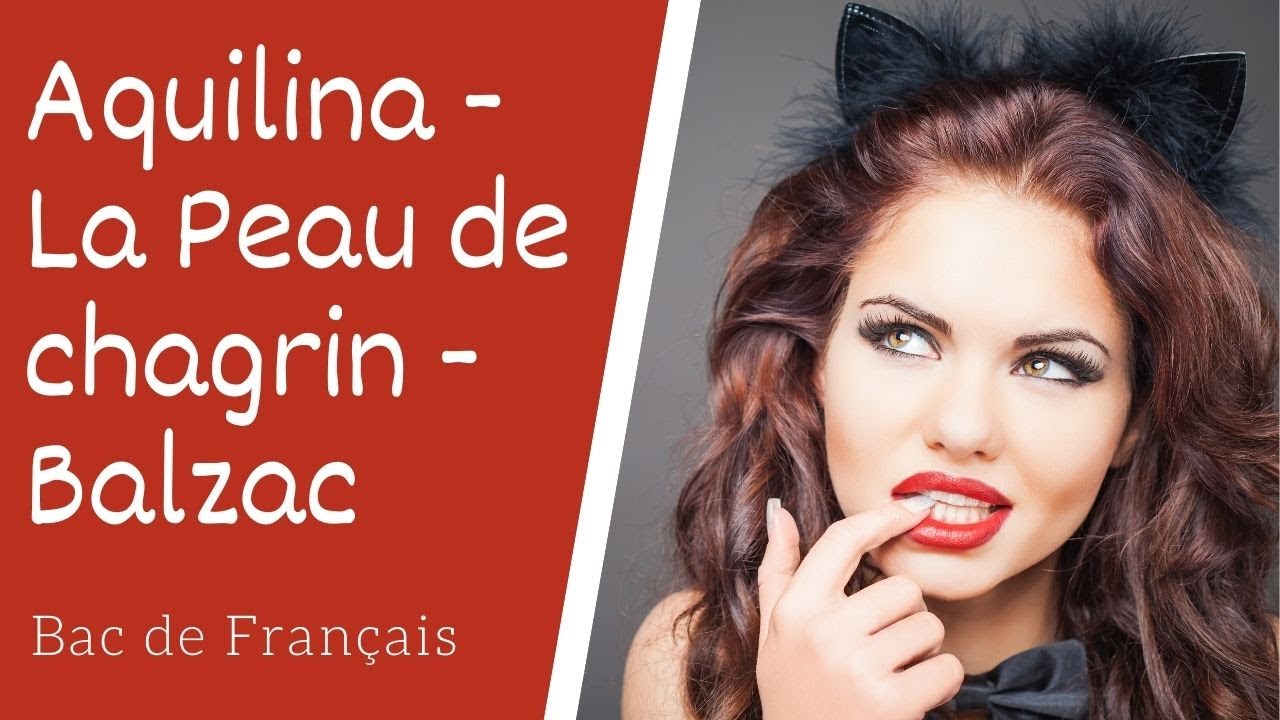 Analyse du personnage d'Aquilina dans La Peau de chagrin de Balzac