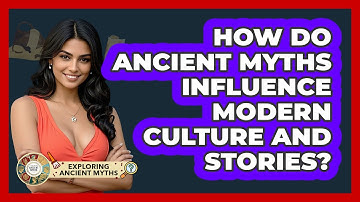 How Do Ancient Myths Influence Modern Culture And Stories? - Exploring Ancient Myths