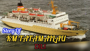History Of - KM Tatamailau. Kapal Pertama Yang Masuk Ke Merauke.