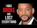 How Will Smith Went From Broke Failure To Highest Paid Actor - Motivational Video For Success