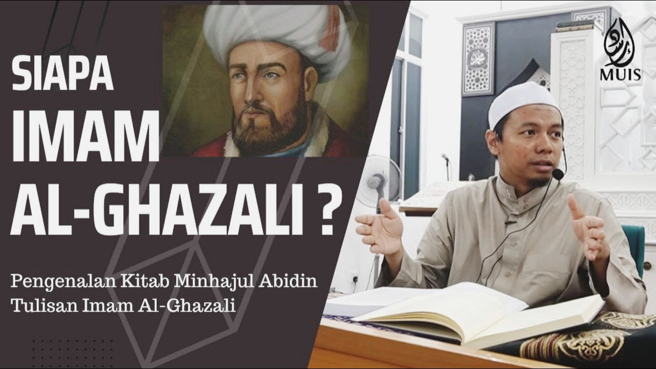 Siapakah Imam Al-Ghazali? | Kitab Minhajul Abidin | Siri 1
