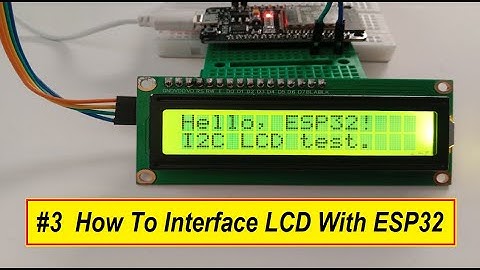Video#3 || How To Interface I2C LCD with ESP32 | Interface LCD With ESP32