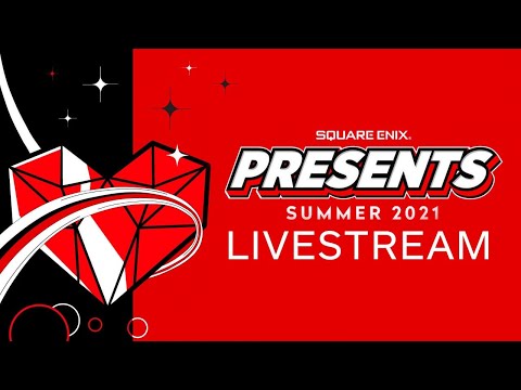 Square Enix Presents E3 2021 Livestream