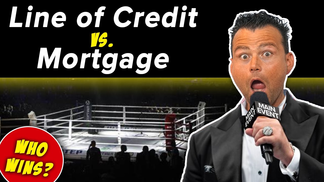 Line of Credit vs Mortgage which one is better? YouTube