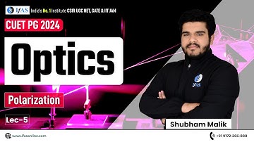 Polarization| Optics | CUET PG 2024 | L 5