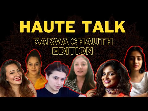 Hautetalk: Karva Chauth Edition I The Hauterfly