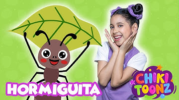 Hormiguita - @ChikiToonz - Música Infantil #crianças #kidsvideo #song