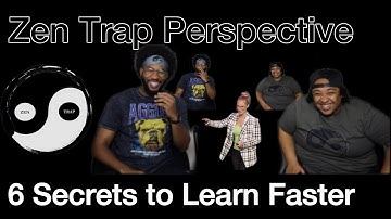 Zen Trap Perspective | Video Review | Brain Hack: 6 secrets to learning faster
