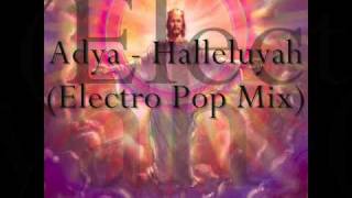 Adya - Halleluyah (Electro Pop Mix).wmv