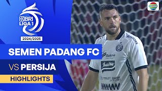 Semen Padang FC VS Persija  - Highlights | BRI Liga 1 2024/25