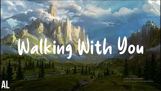 Walking With You - Novelbright Lyrics Video