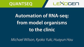 USER TALK: Automation of RNA-seq: from model organisms to the clinic