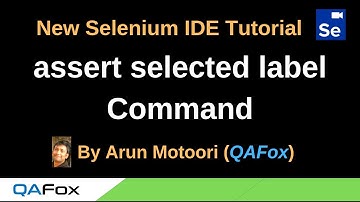 New Selenium IDE - Part 36 - assert selected label Command