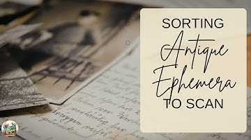 Behoud GESCHIEDENIS! 🕰 Sorteer antieke ephemera om te scannen en voor altijd te bewaren