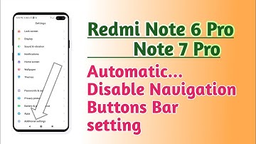 Redmi note 6 Pro , Redmi note 7 Pro , Automatic Disable Navigation buttons Bar setting How to use